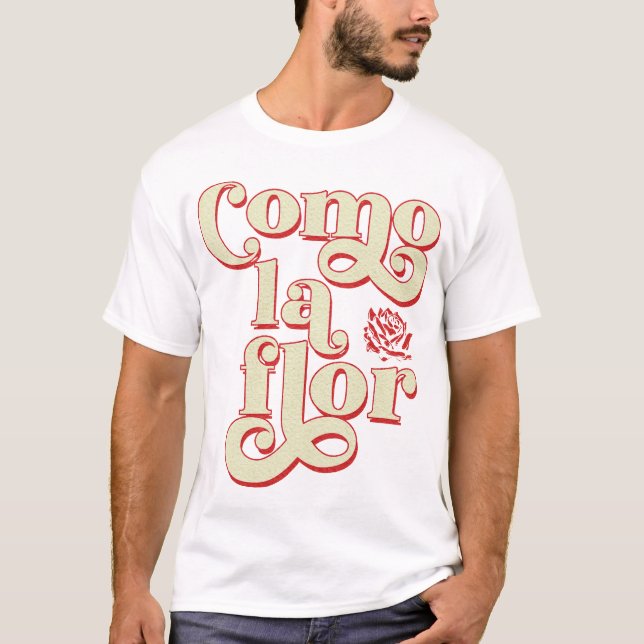 Como La Flor Cumbia T-Shirt (Vorderseite)