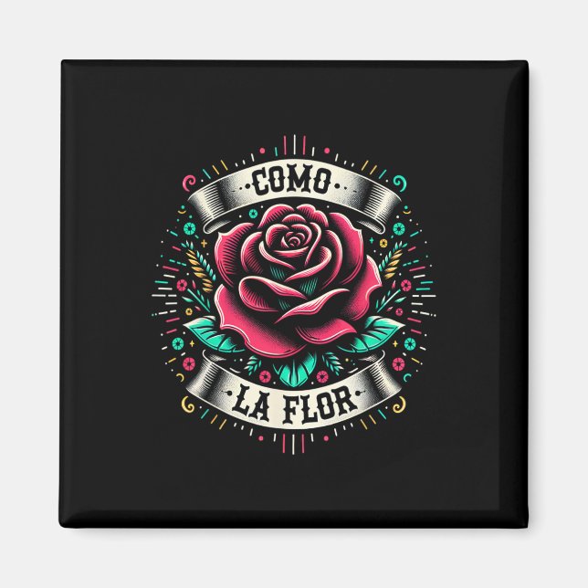 Como La Flor Design Mexikanisches Lustiges Geschen Magnet (Vorne)