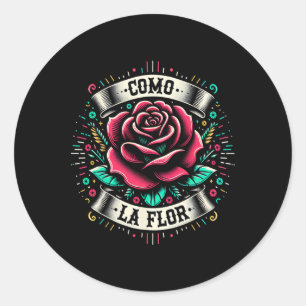 Como La Flor Design Mexikanisches Lustiges Geschen Runder Aufkleber