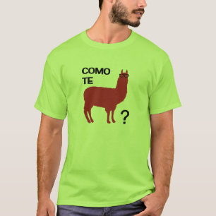 Como Te Lama T-Shirt