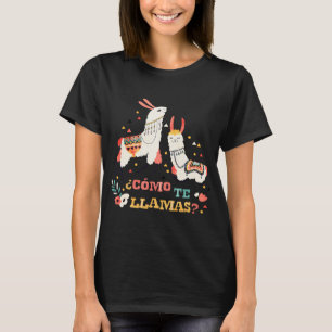 Como te Llamas. Funny Spanish Word Spaß. T-Shirt