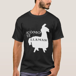 Como Te Llamas Spanischer Lehrer T-Shirt