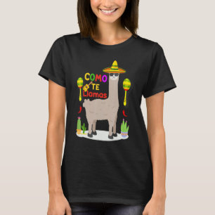 Como Tte Llamas Mexican Hat Happy Cinco De Mayo T-Shirt