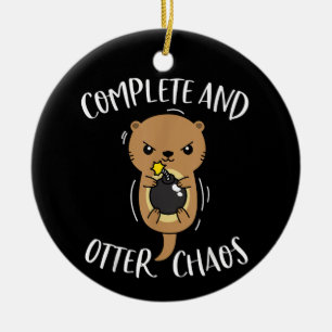 Complete and Otter Chaos Funny Niedlich Sea Otter  Keramik Ornament