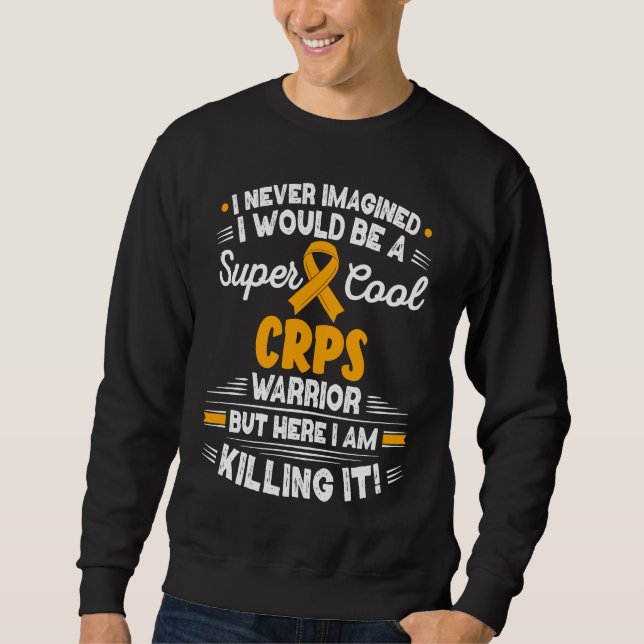 Complex Regional Pain Syndrome Cool CRPS Warrior C Sweatshirt (Vorderseite)