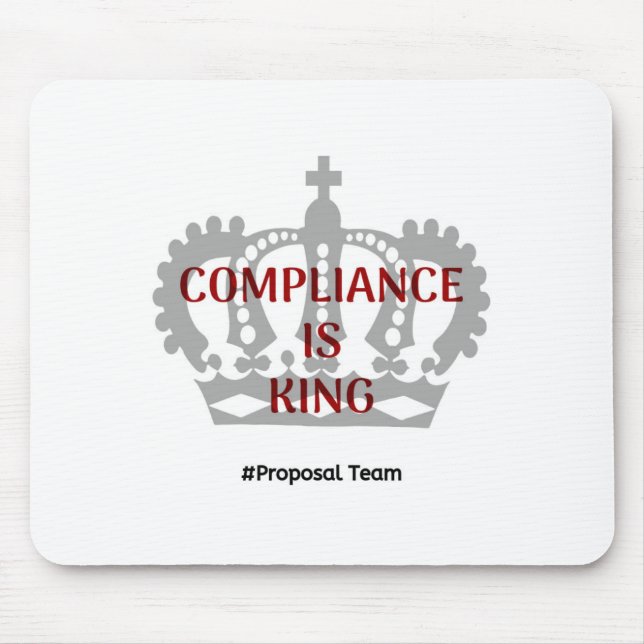Compliance is King Mousepad (Vorne)