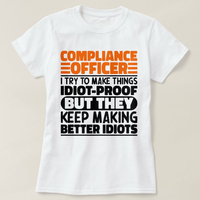 Compliance Officer Ich versuche, die Dinge lustig  T-Shirt (Design vorne)