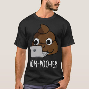 Compooter Funny Computer Kack Puff 1 T-Shirt