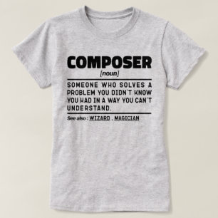Composer Noun Music Lover Funny Sarcastic Redewend T-Shirt