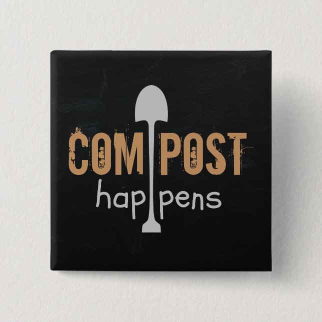 Compost Happens Button (Vorderseite)