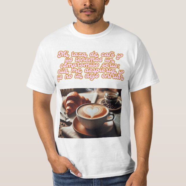 Compromiso Cafetero: Un Vínculo Inquebrantable T-Shirt (Vorderseite)