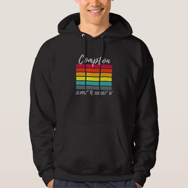Compton Latitude und Longitude Ca Los Angeles Fans Hoodie (Vorderseite)