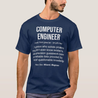 Computer Engineer Definition Funny Engineer T-Shirt