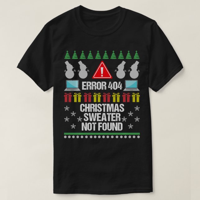 Computer Error 404 Ugly Christmas Sweater nicht ge T-Shirt (Design vorne)