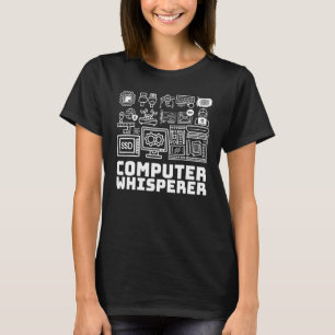 Computer-Flüsterer IT-Technik-Support Nerds PC-Gee T-Shirt