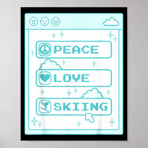 Computer-Freak Frieden Liebe Skifahren Liebhaber S Poster