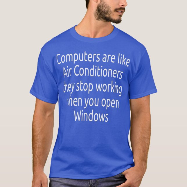 Computer  Funny Windows Linu programmer Quotes T-Shirt (Vorderseite)