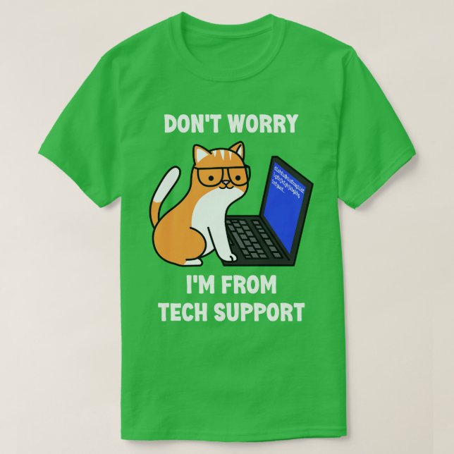Computer Geek Funny Cat Dont Besorgnis Im from Tec T-Shirt (Design vorne)