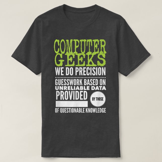 Computer Geeks T Nerd Science Programmer Tech Top (Design vorne)