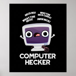Computer Hecker Funny Hacker Pun Dark BG Poster