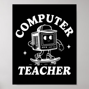 Computer-Lehrer Computer Skateboarding Wissenschaf Poster