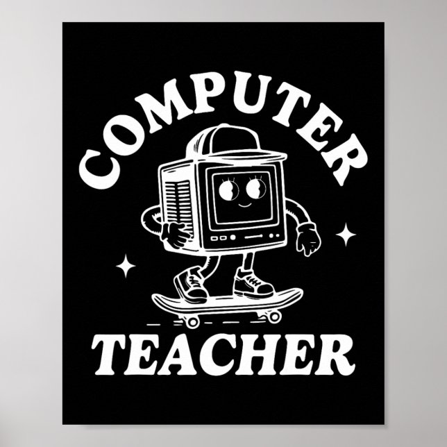 Computer-Lehrer Computer Skateboarding Wissenschaf Poster (Vorne)