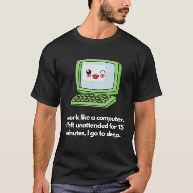 Computer-like work mode, sleep when idle T-Shirt (Vorderseite)