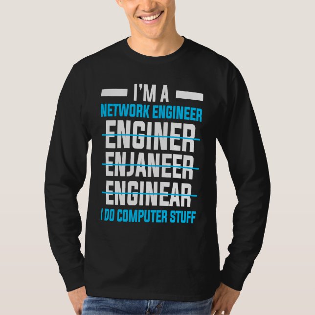 Computer Network Engineering Network Engineer T-Shirt (Vorderseite)