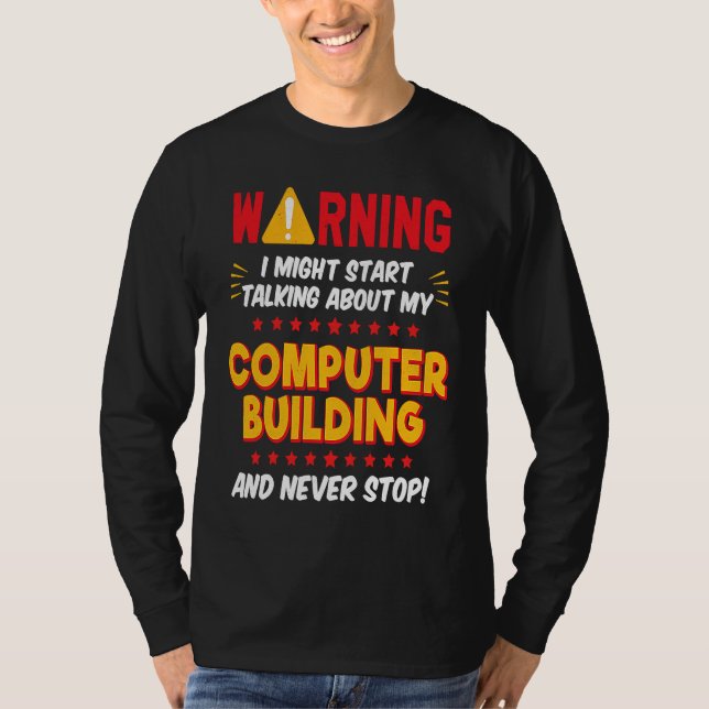 Computer-PC-Builder-Gamer-Witz-Grafik T-Shirt (Vorderseite)