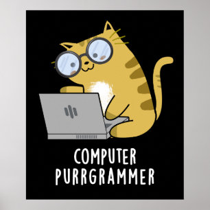 Computer Purr-Grammer Funny Cat Pun Dark BG Poster
