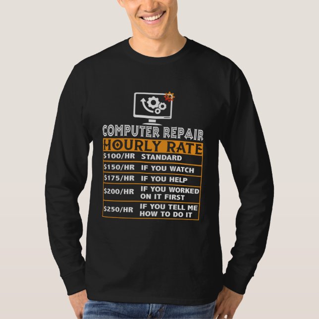 Computer Repair Hourly Rate Computer Repair Job Ma T-Shirt (Vorderseite)