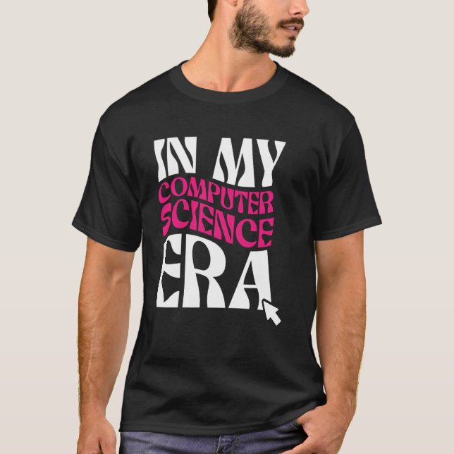 Computer Science Era Software Engineer Entwickler  T-Shirt (Vorderseite)