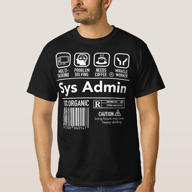 Computer System Administrator Unix Linux Sys Admin T-Shirt (Vorderseite)