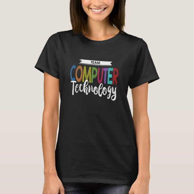 Computer-Team-Shirt-Technologie-Lehrer-Schule T-Shirt (Vorderseite)