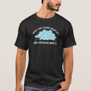 Computer Was sind Wolken aus Linux-Servern T-Shirt