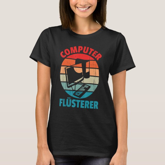 Computer Whisper Outfit I Nerd Computer Student Pr T-Shirt (Vorderseite)