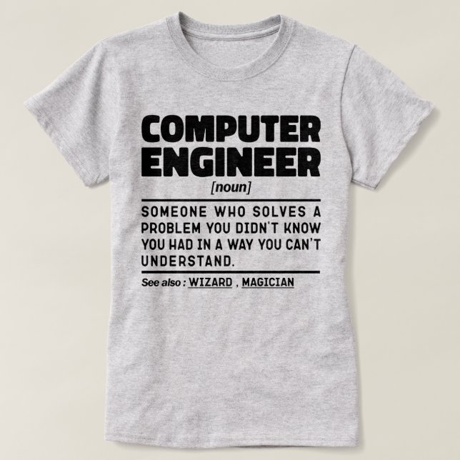 Computeringenieur Noun Sarcastic Engineering Funny T-Shirt (Design vorne)