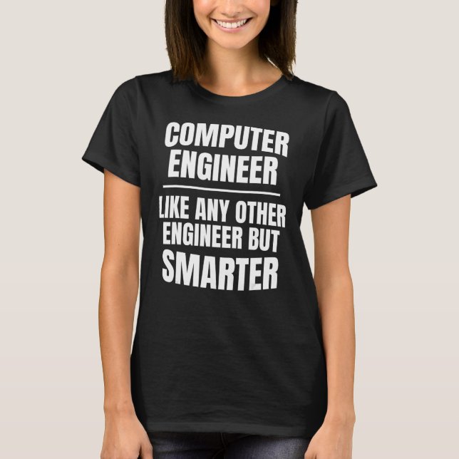 Computeringenieur Software Programmierer Techniker T-Shirt (Vorderseite)