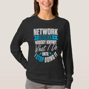 Computernetzwerktechnik Netzwerkingenieur T-Shirt