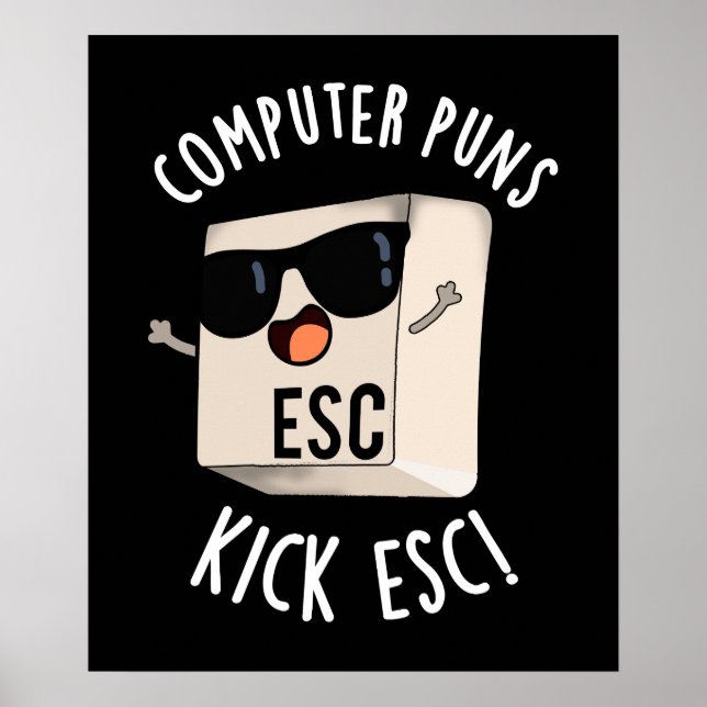 Computerpistolen Kick Esc Funny Keyboard Puff Dark Poster (Vorne)