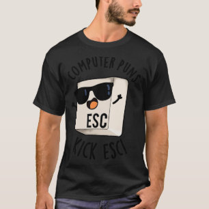 Computerpistolen Kick Esc Funny Keyboard Puffer 1 T-Shirt