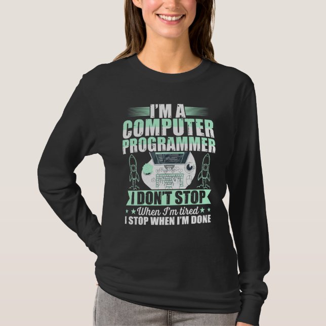 Computerprogrammierer Ich höre nicht auf, wenn ich T-Shirt (Vorderseite)
