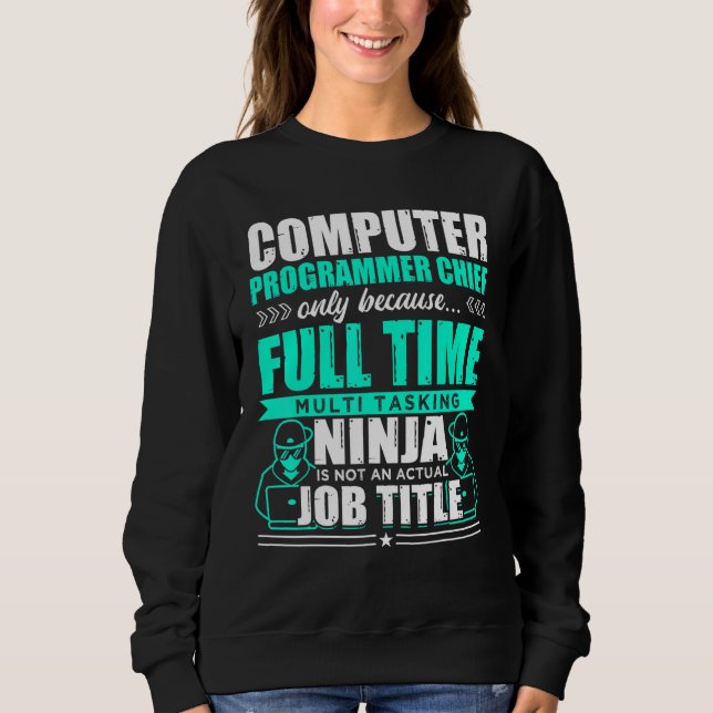 Computerprogrammierer Leiter Multitasking Ninja Sweatshirt (Vorderseite)