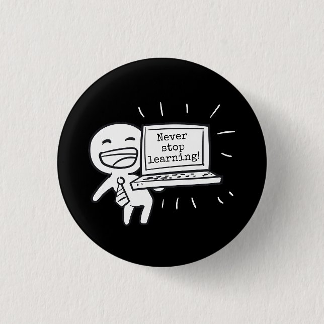 Computerschüler hören nie auf zu lernen button (Vorderseite)