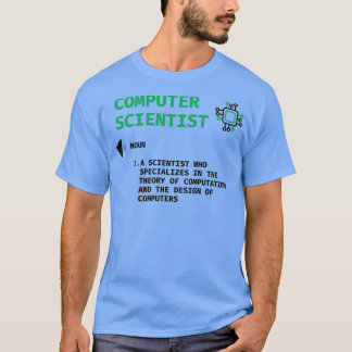 Computerwissenschaftlerdefinition lustiges Geschen T-Shirt