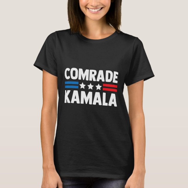Comrade Kamala Anti Kamala Harris T-Shirt (Vorderseite)