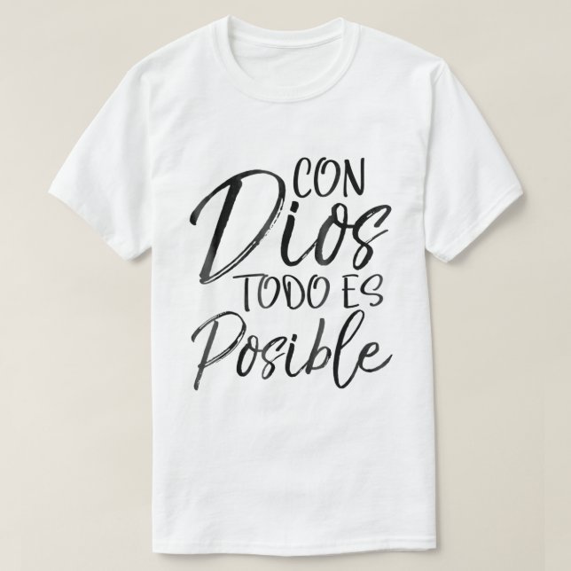 Con Dios Todo es Posible Shirt Spanisches Espanol  (Design vorne)