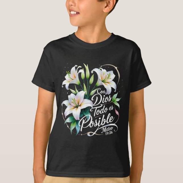 Con Dios Todo Es Sible Mateo 19_26 Gift  T-Shirt (Vorderseite)