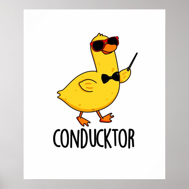 Con-duck tor Funny Music Conductor Duck Pun Poster (Vorne)
