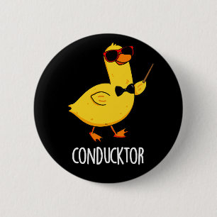 Con-duck tor Funny Music Duck Pun Dark BG Button